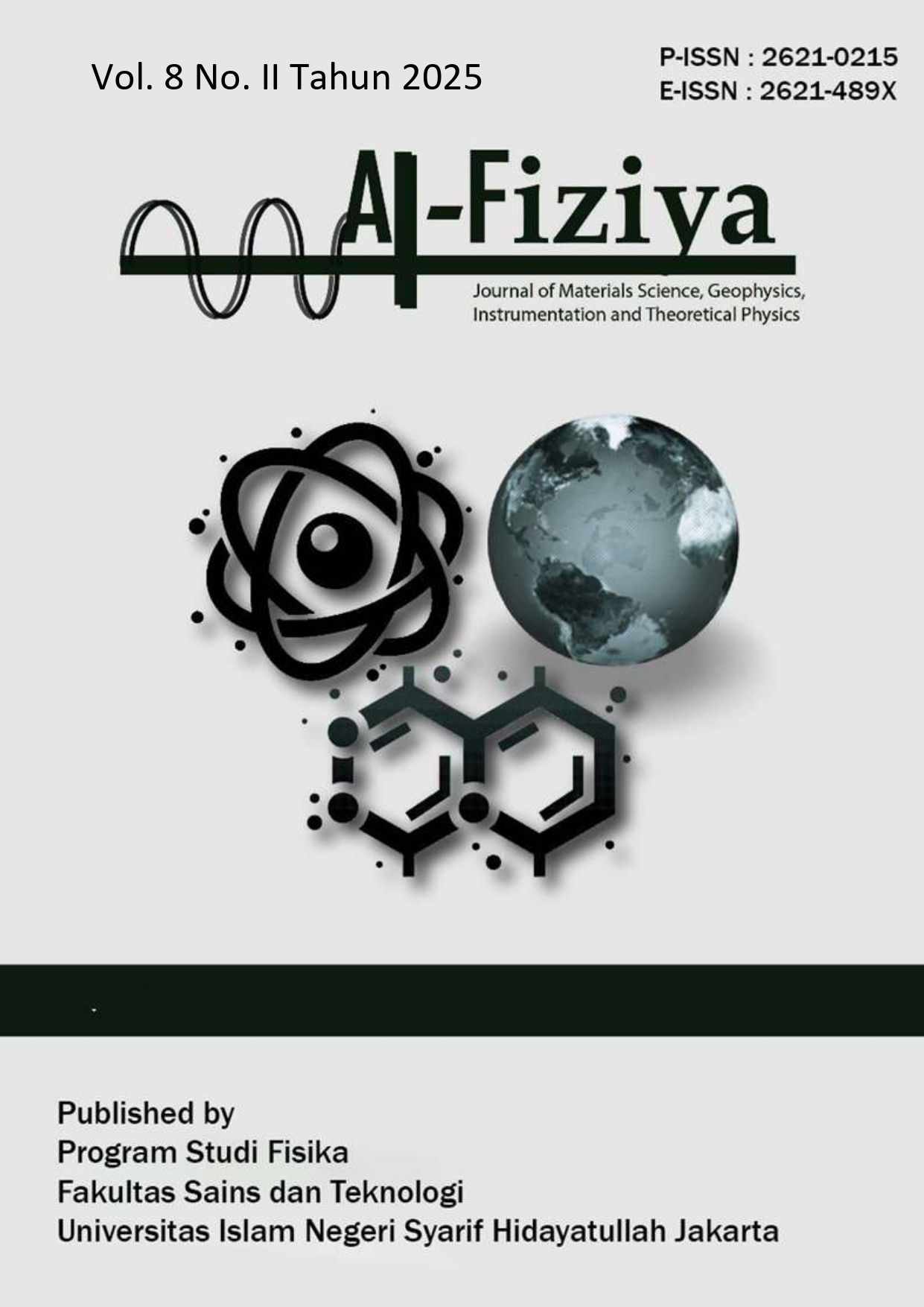 					View Vol. 8 No. 2 (2025): AL-FIZIYA JOURNAL OF MATERIALS SCIENCE, GEOPHYSICS, INSTRUMENTATION AND THEORETICAL PHYSICS VOL.8, NO. 2 2025
				
